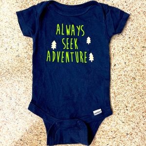 Gerber “Always Seek Adventure” onesie. 0-3 months.